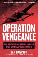 Book Cover for Operation Vengeance by Dan Hampton