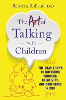 Book Cover for The Art of Talking with Children by Rebecca Rolland