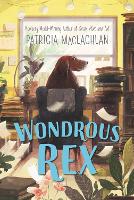 Book Cover for Wondrous Rex by Patricia MacLachlan