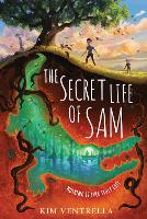 Book Cover for The Secret Life of Sam by Kim Ventrella