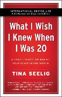 Book Cover for What I Wish I Knew When I Was 20 - 10th Anniversary Edition by Tina Seelig