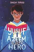 Book Cover for Yusuf Azeem Is Not a Hero by Saadia Faruqi