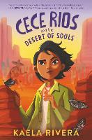Book Cover for Cece Rios and the Desert of Souls by Kaela Rivera