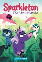 Book Cover for Sparkleton #3: The Mini Mistake by Calliope Glass