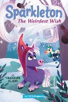 Book Cover for Sparkleton #4: The Weirdest Wish by Calliope Glass