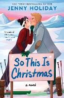 Book Cover for So This Is Christmas by Jenny Holiday