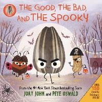 Book Cover for The Bad Seed Presents: The Good, the Bad, and the Spooky by Jory John