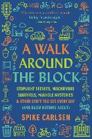 Book Cover for A Walk Around the Block by Spike Carlsen