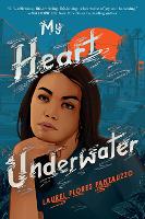 Book Cover for My Heart Underwater by Laurel Flores Fantauzzo