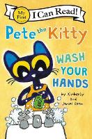 Book Cover for Pete the Kitty: Wash Your Hands by James Dean, Kimberly Dean