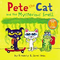 Book Cover for Pete the Cat and the Mysterious Smell by James Dean, Kimberly Dean