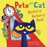 Book Cover for Pete the Cat: Hickory Dickory Dock by James Dean, Kimberly Dean