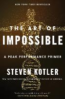 Book Cover for The Art of Impossible by Steven Kotler