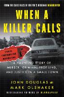 Book Cover for When a Killer Calls by John E. Douglas, Mark Olshaker