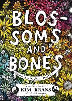 Book Cover for Blossoms and Bones by Kim Krans