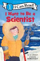 Book Cover for I Want to Be a Scientist by Laura Driscoll