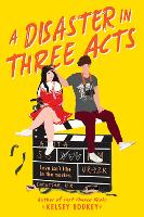 Book Cover for A Disaster in Three Acts by Kelsey Rodkey