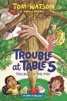 Book Cover for Trouble at Table 5 #5: Trouble to the Max by Tom Watson