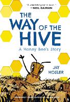 Book Cover for The Way of the Hive by Jay Hosler