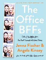 Book Cover for The Office BFFs by Jenna Fischer, Angela Kinsey