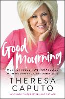 Book Cover for Good Mourning by Theresa Caputo