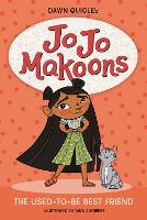 Book Cover for Jo Jo Makoons: The Used-to-Be Best Friend by Dawn Quigley
