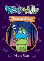 Book Cover for Beak & Ally #2: Bedtime Jitters by Norm Feuti