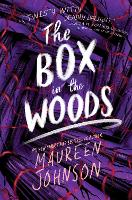 Book Cover for The Box in the Woods by Maureen Johnson