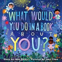 Book Cover for What Would You Do in a Book About You? by Jean Reidy