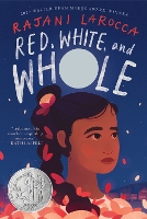 Book Cover for Red, White, and Whole by Rajani LaRocca