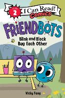 Book Cover for Friendbots. Blink and Block Bug Each Other by Vicky Fang