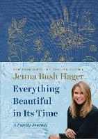 Book Cover for Everything Beautiful in Its Time: A Family Journal by Jenna Bush Hager