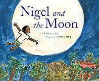 Book Cover for Nigel and the Moon by Antwan Eady