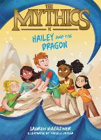 Book Cover for The Mythics #2: Hailey and the Dragon by Lauren Magaziner