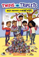 Book Cover for Twins vs. Triplets #3: Best Friends Fornever by Jennifer Torres