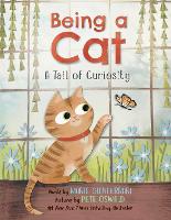 Book Cover for Being a Cat: A Tail of Curiosity by Maria Gianferrari