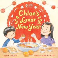 Book Cover for Chloe's Lunar New Year by Lily LaMotte