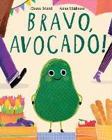 Book Cover for Bravo, Avocado! by Chana Stiefel