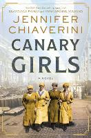 Book Cover for Canary Girls by Jennifer Chiaverini