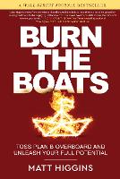 Book Cover for Burn the Boats by Matt Higgins