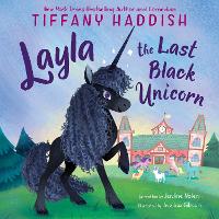 Book Cover for Layla, the Last Black Unicorn by Tiffany Haddish, Jerdine Nolen