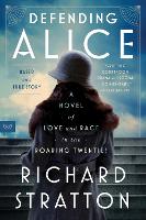 Book Cover for Defending Alice by Richard Stratton