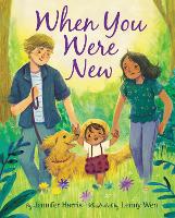 Book Cover for When You Were New by Jennifer Harris