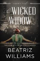 Book Cover for The Wicked Widow by Beatriz Williams