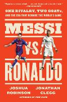 Book Cover for Messi vs. Ronaldo by Jonathan Clegg, Joshua Robinson