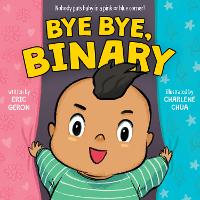 Book Cover for Bye Bye, Binary by Eric Geron