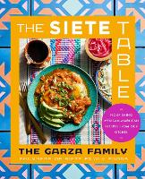 Book Cover for The Siete Table by The Garza Family