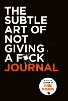 Book Cover for Subtle Art of Not Giving a F*ck Journal by Mark Manson