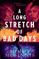 Book Cover for A Long Stretch of Bad Days by Mindy McGinnis