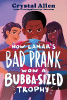 Book Cover for How Lamar's Bad Prank Won a Bubba-Sized Trophy by Crystal Allen